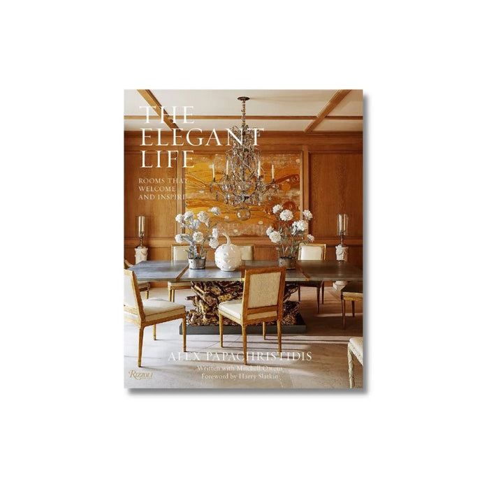 Livro The Elegant Life: Rooms that welcome and inspire
